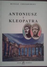 Antoniusz i Kleopatra - Witold Chrzanowski