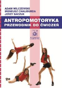 Antropomotoryka. Przewodnik do ćwiczeń