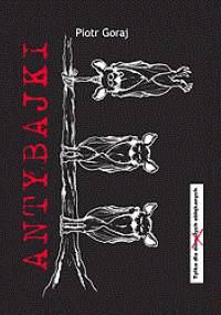 Antybajki - Piotr Goraj