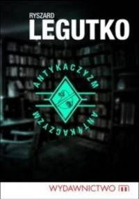 Antykaczyzm - Ryszard Legutko