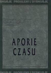 Aporie czasu - Piotr Orlik