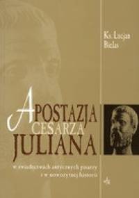 Apostacja cesarza Juliana - Lucjan Bielas