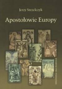 Apostołowie Europy - Jerzy Strzelczyk