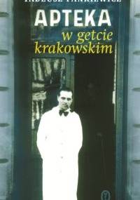 Apteka w getcie krakowskim - Tadeusz Pankiewicz
