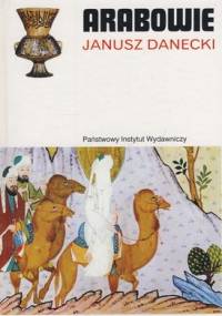 Arabowie - Janusz Danecki
