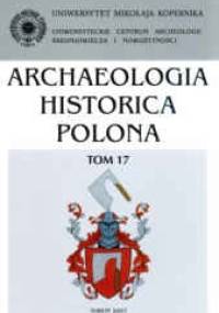 Archeologia Historica Polonia - Jerzy Olczak