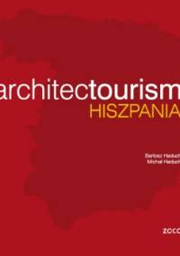 architectourism 01 HISZPANIA - Bartosz Haduch, Michał Haduch