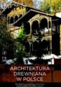 Architektura drewniana w Polsce - Grażyna Ruszczyk