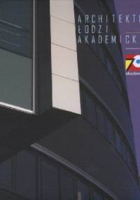 Architektura Łodzi Akademickiej