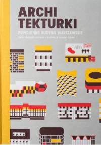 Architekturki. Powojenne budynki warszawskie - Marlena Happach