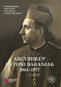 Arcybiskup Antoni Baraniak 1904-1977