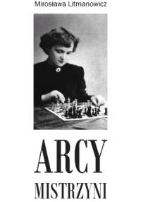Arcymistrzyni - Mirosława Litmanowicz