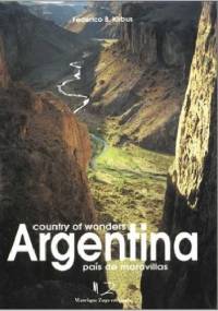 Argentina: Country of Wonders - Federico B. Kirbus