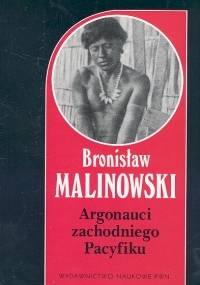 Argonauci zachodniego pacyfiku - Bronisław Malinowski