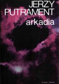 Arkadia - Jerzy Putrament