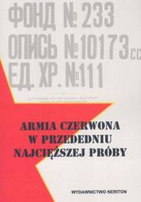 Armia Czerwona w przededniu najcięższej próby
