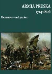 Armia Pruska 1714-1806 - Alexander von Lyncker