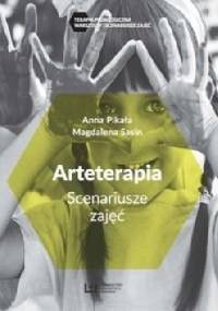 Arteterapia. Scenariusze zajęć - Anna Pikała, Magdalena Sasin