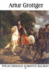 Artur Grottger - praca zbiorowa