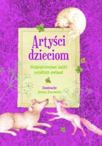 Artyści dzieciom - Opracowanie Zbiorowe