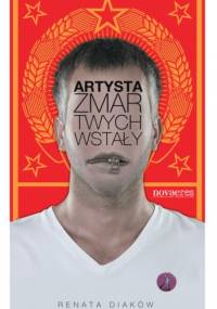 Artysta zmartwychwstały - Renata Diaków
