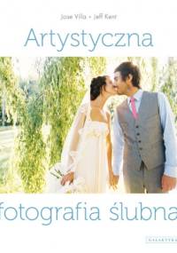 Artystyczna fotografia ślubna - Jose Villa