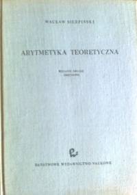 Arytmetyka teoretyczna - Wacław Sierpiński