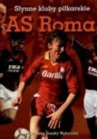 As Roma. Słynne kluby piłkarskie - Piotr Leśniowski