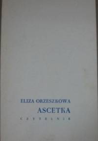 Ascetka - Eliza Orzeszkowa