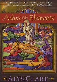 Ashes of the Elements - Alys Clare