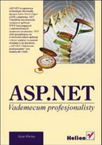 ASP.NET. Vademecum profesjonalisty - Worley Scott