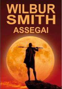 Assegai - Wilbur Smith