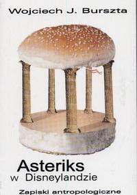 Asteriks w Disneylandzie - Wojciech Józef Burszta