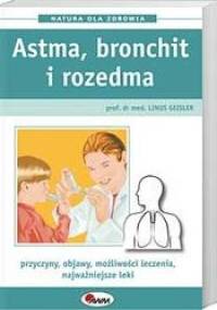 Astma, bronchit i rozedma - Linus Geisler