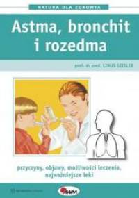 Astma bronchit i rozedma Natura dla.. - Linus Geisler