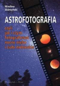 Astrofotografia - Wiesław Skórzyński
