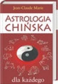 Astrologia CHIŃSKA - Jean-Claude Marie