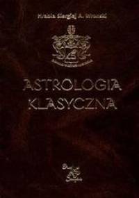 Astrologia klasyczna t.6 - Siergiej A. Wronski