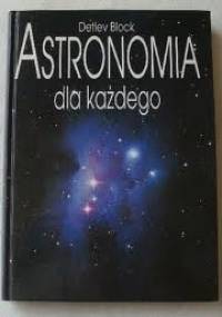 Astronomia dla każdego - Detlev Block