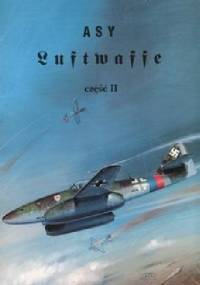 Asy Luftwaffe cz.2 - Janusz Ledwoch