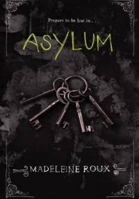 Asylum - Madeleine Roux