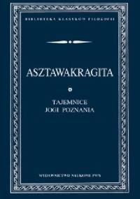 Asztawakragita. Tajemnice Jogi Poznania - autor nieznany