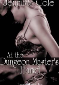 At the Dungeon Master's Hand - Jennifer Cole