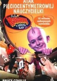 Atak pięciocentymetrowej nauczycielki - Bruce Coville