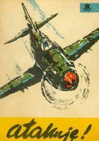 Atakuję! - Aleksander Pokryszkin
