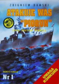Atakuje was "Piorun" - Zbigniew Damski