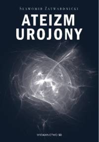 Ateizm urojony - Sławomir Zatwardnicki