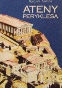 Ateny Peryklesa - Ryszard Kulesza