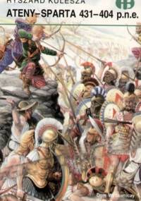 Ateny-Sparta 431-404 p.n.e. - Ryszard Kulesza
