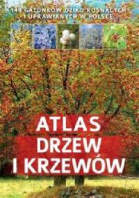 Atlas drzew i krzewów - Aleksandra Halarewicz